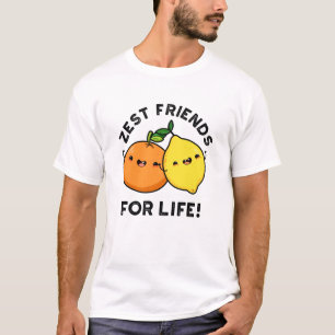 T-shirt Zest Friends For Life Funky Citrus Fruit Pun