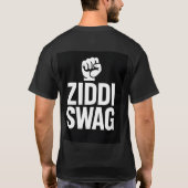 T-shirt Ziddi Swag | Tee-shirt à attitude imparable design (Dos)