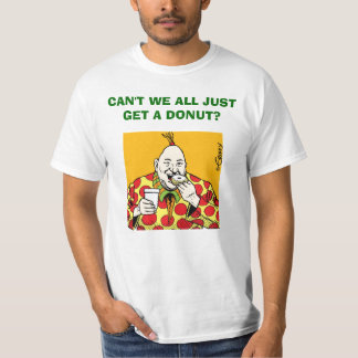 T-shirt Zippy/NE POUVONS-NOUS PAS TOUS JUSTE OBTENIR un