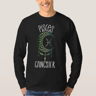 T-shirt Zodiac Poissons Stups Pour Femmes Pisces Gangster 