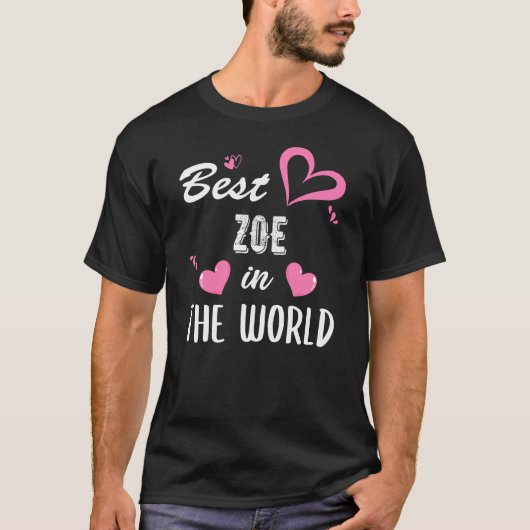 T-shirt Zoe Name, Best Zoe in the World (Devant)