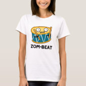 T-shirt Zom beat Funny Halloween Zombie Drum Pun (Devant)