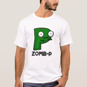 T-shirt Zomb-P Funny Halloween Zombie Alphabet Pun (Devant)