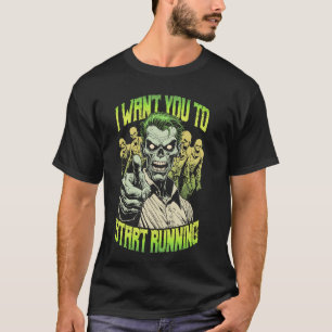 T-shirt Zombie Marathon Runner Je Veux Que Vous Commenciez