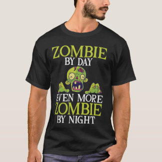 T-shirt Zombie par jour encore plus Zombie par nuit Zombie