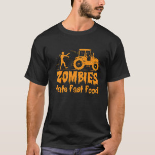 T-shirt Zombies Hate Fast Food Farming Halloween Farmer
