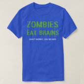 T-shirt Zombies Mangez les cerveaux Ne vous inquiétez Pas  (Design devant)