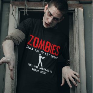 T-shirt Zombies, tu n'as rien à craindre
