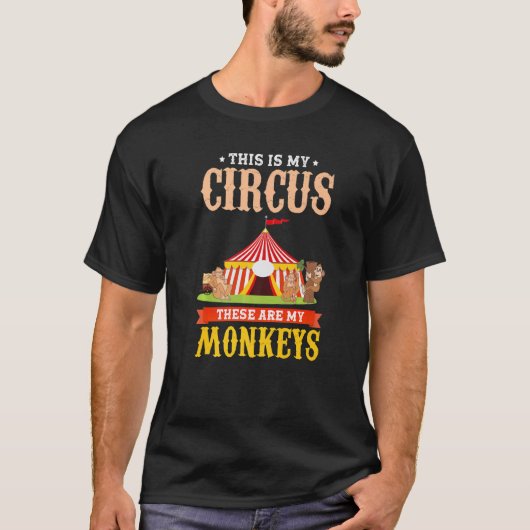 T-shirt Zoo Animal  This Is My Circus These Are My Monkeys (Devant)