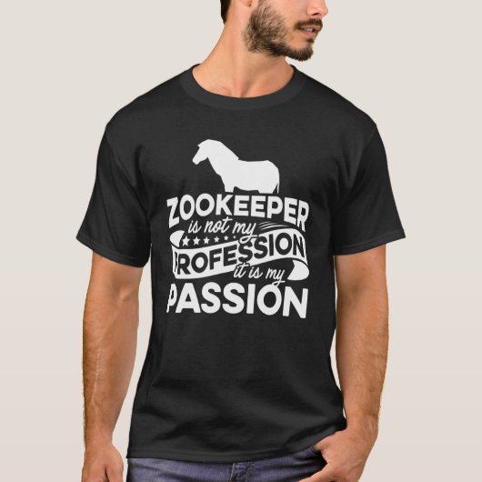 T-shirt Zoo Keeper N'Est Pas Ma Profession C'Est Ma Passio (Devant)
