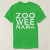 T-shirt Zoo Wee Mama (Design devant)