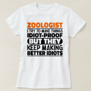 T-shirt Zoologiste J'Essaie De Rendre Les Choses Drôle Dit