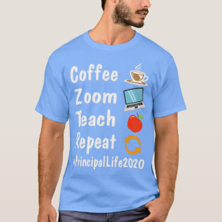 T-shirt Zoom Café Enseigner Répéter Directeur Vie 2020 Com