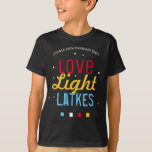 T-shirt Zoom Hanoukka Party Amour Light Latkes Drôle Citat<br><div class="desc">Tenir un parti ZOOM Hanoukka / Chanukah cette année ? Faites entrer tout le monde dans l'esprit des Fêtes avec des t-shirts assortis ! Ce T-shirt Love Light Latkes Black Hanoukka Funny Quote va égayer votre famille Hanoukka Party en personne et surtout s'il est en ligne! Commandez un pour chaque...</div>