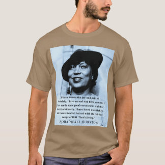 T-shirt Zora Neale Hurston portrait and quote I have known