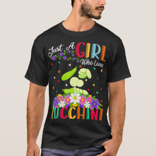 T-shirt Zucchini Vegetable Lover Just A Girl Who Loves Zuc