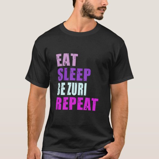 T-shirt Zuri Eat Sleep Be Repeat Zuri (Devant)