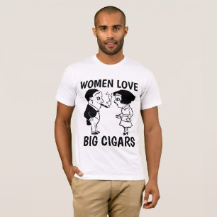 T-shirts amusants CIGAR, FEMMES AIMENT LES GRANDS