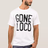 T-shirts amusants LOCO (Devant)