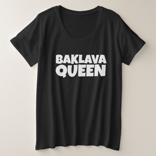 T-SHIRTS BAKLAVA QUEEN PLUS TAILLE (Design devant)
