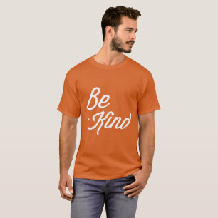 T-shirts Be Kind