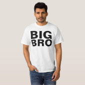 T-shirts BIG BROTHER BRO (Devant entier)