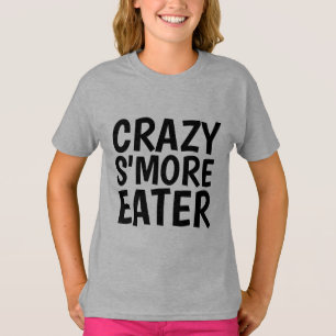 T-shirts CRAZY S'MORE EATER
