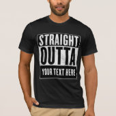 T-shirts CUSTOM STRAIGHT OUTTA (Devant)