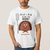 T-shirts d'action de grâces - Stick a Fork in Me (Devant)