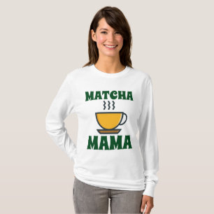 T-shirts de MAMAN MOM de MATCHA (thé)