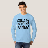 T-Shirts de MANIAQUE DE DANSE CARRÉE (Devant entier)