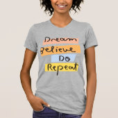 T-shirts Dream & Believe pour les femmes (Devant)