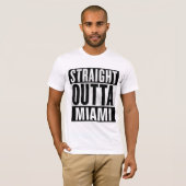 T-shirts DROIT OUTTA MIAMI (Devant entier)