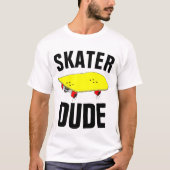 T-shirts DUDE SKATEBOARDER (Devant)