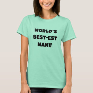 T-shirts et cadeau du Meilleur-est Nani du monde