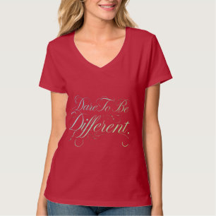 T-shirts femmes Regal Radiance Oser être différent