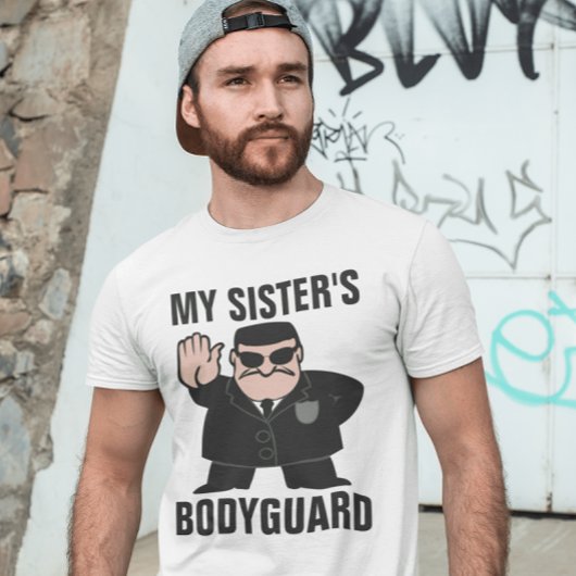 T-shirts FUNNY BROTHER DE MA SOEUR GARDE DU CORPS