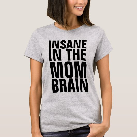 T-shirts FUNNY MOM, INSANE (Devant)