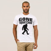 T-shirts GONE SQUATCHIN BIGFOOT (Devant entier)