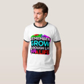 T-shirts Grow Through Life pour hommes et femmes (Devant entier)