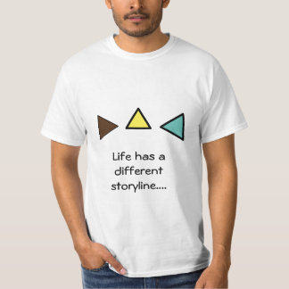 T-shirts Het leven heeft een andere verhaallijn...