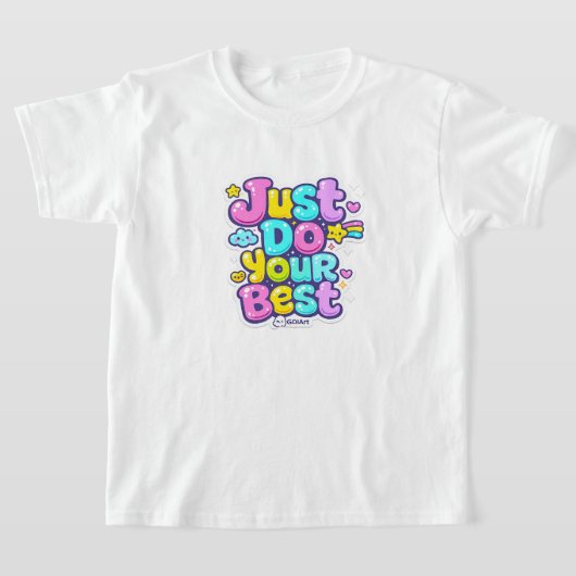 T-Shirts - Just Do Your Best (Poser)