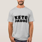 T-shirts KETO DAD DADDO (Devant)