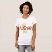 T-shirts Love Mom (Devant entier)