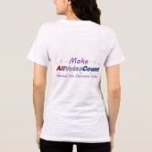 T-shirts Make All Votes Count (Verso)