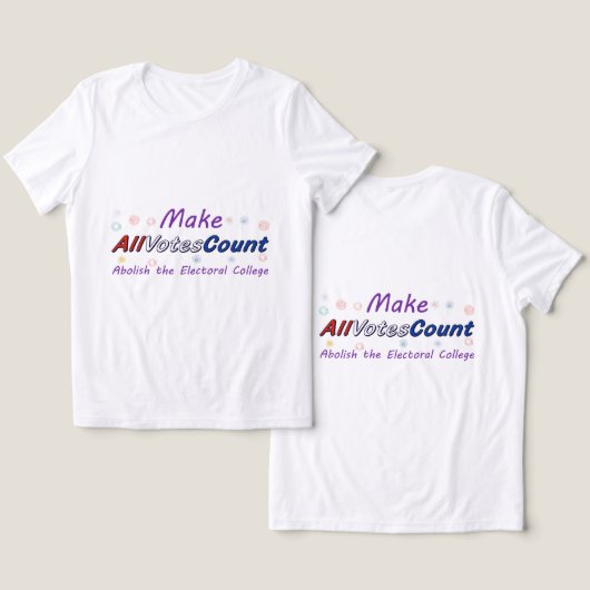 T-shirts Make All Votes Count (Design Recto & Verso)