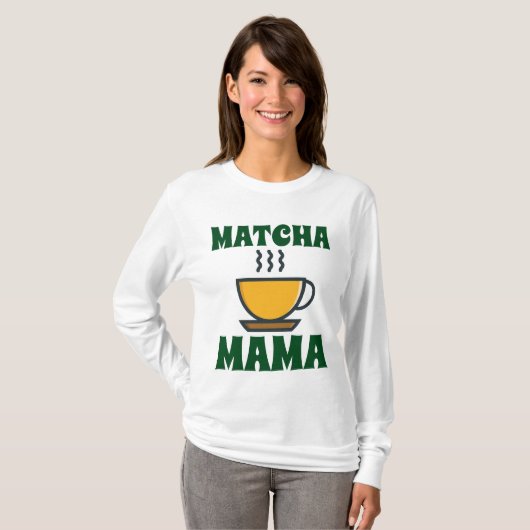 T-shirts MATCHA (Thé) MAMA MOM (Devant entier)