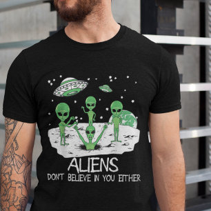 T-shirts met Aliens Geloven Niet in Jou Ook is Gra