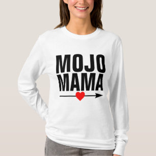 T-shirts MOJO MAMA MOM