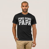 T-SHIRTS PAPA PAPA PING PONG (Devant entier)